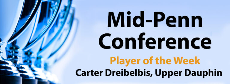 Week 5 Mid-Penn Conference Player of the Week: Carter Dreibelbis Week 5 Mid-Penn Conference Player of the Week: Carter Dreibelbis